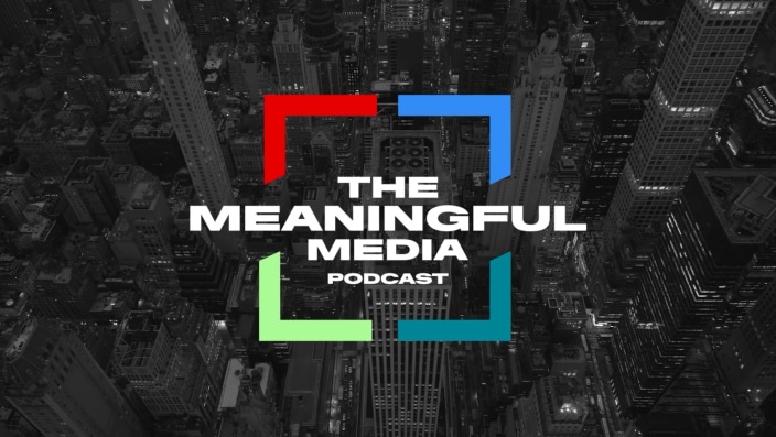 The Meaningful Media Podcast Season 3