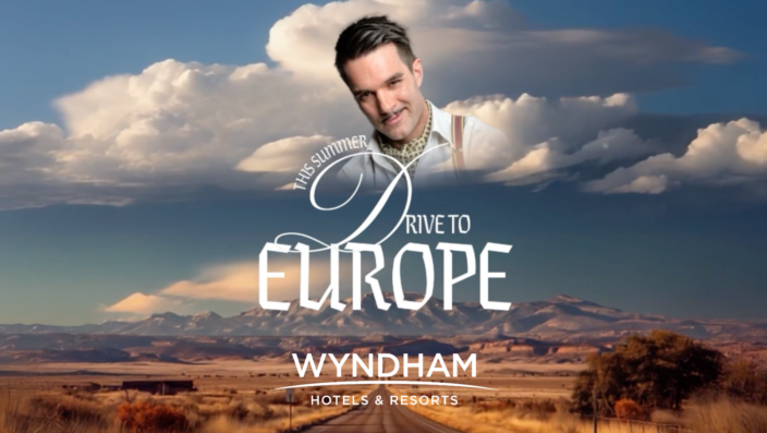 Wyndham "Drive to Europe" Campaign: